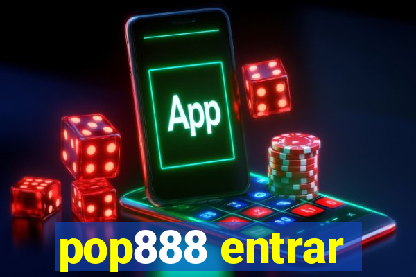 pop888 entrar